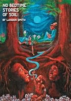 No Bedtime Stories of Soil 1955953023 Book Cover