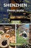 SHENZHEN TRAVEL GUIDE 2027