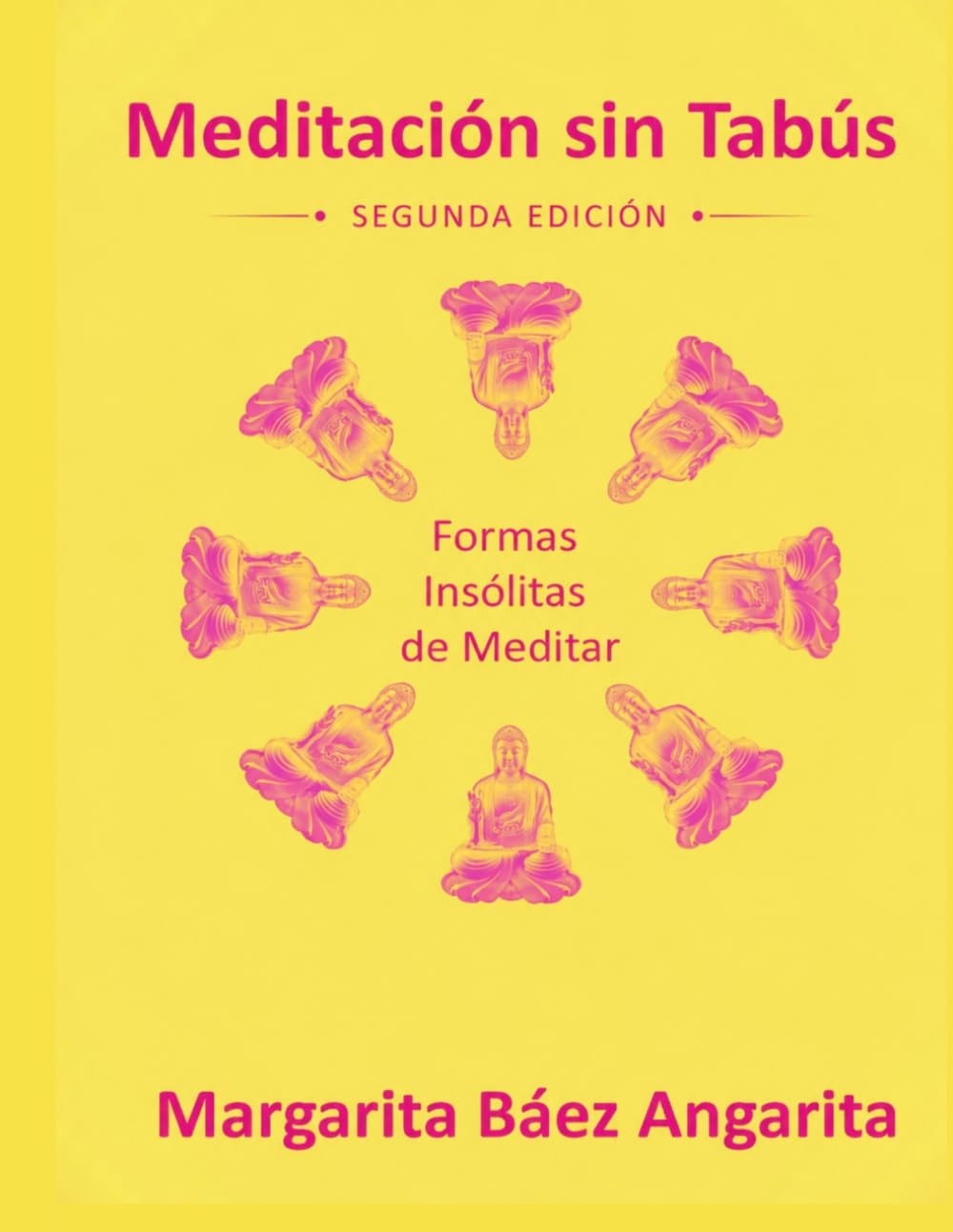 MEDITACION SIN TABÚS: FORMAS INSÓLITAS DE MEDITAR