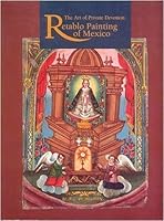 The art of private devotion: Retablo painting of Mexico 0935937102 Book Cover