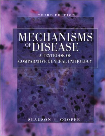 Mechanisms of Disease: A Textbook of Comparative General Pathology, 3e