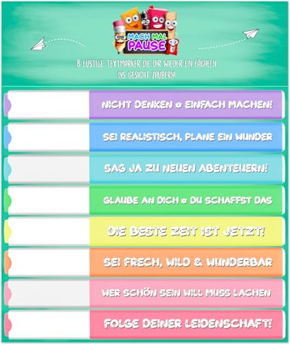 MACH MAL PAUSE® 8x Textmarker Pastell - lustiges Marker Set mit Sprüchen - Geschenk für Studenten Schüler Kinder Lehrer Kollegen Chef - witzige Anti Stress Stifte für Schule Uni Büro Federmappe