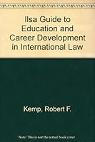 Ilsa Guide to Education and Career Development in International Law 0962890006 Book Cover