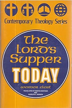 Paperback The Lord's Supper today (Contemporary theology series) Book