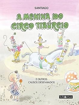 Paperback A Menina do Circo Tibúrcio e Outros Causos Desenhados Book