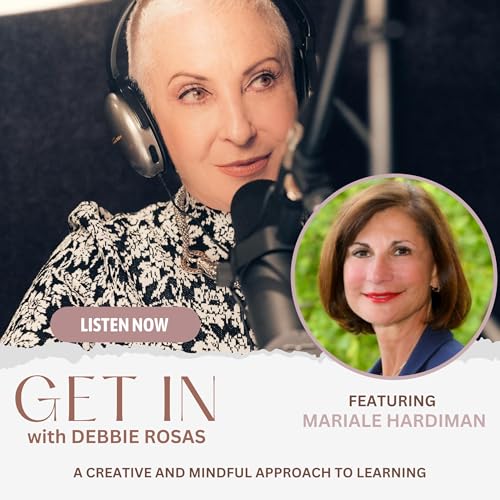 A Creative and Mindful Approach to Learning and Leadership with Mariale Hardiman cover art