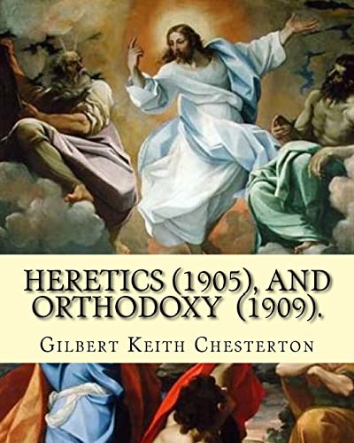 Heretics (1905).By: Gilbert Keith Chesterton, a... 1542494850 Book Cover