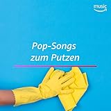  Pop-Songs zum Putzen