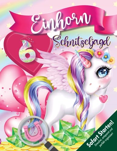Einhorn Schnitzeljagd Kindergeburtstag ab 6 Jahren: Kreativ geplantes Schatzsuche-Einhornspiel zum Sofort Starten mit allen Materialien für Vielbeschäftigte & Liebhaber. (Bravo Schatzsuche)