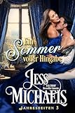 Ein Sommer voller Hingabe (Jahreszeiten 3)