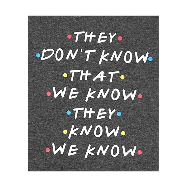 LUKYCILD-Friends-Shirt-They-Dont-Know-That-We-Know-They-Know-T-Shirt-Women-Short-Sleeve-Casual-Letter-Print-Top-Tee LUKYCILD Friends Shirt They Don't Know That We Know They Know T Shirt Women Short Sleeve Casual Letter Print Top Tee