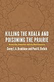 Killing the Koala and Poisoning the Prairie: Australia, America, and the Environment