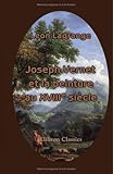 Joseph Vernet et la peinture au XVIIIe siècle (French Edition)