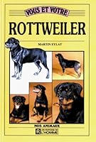 VOUS ET VOTRE ROTTWEILER 2761908309 Book Cover