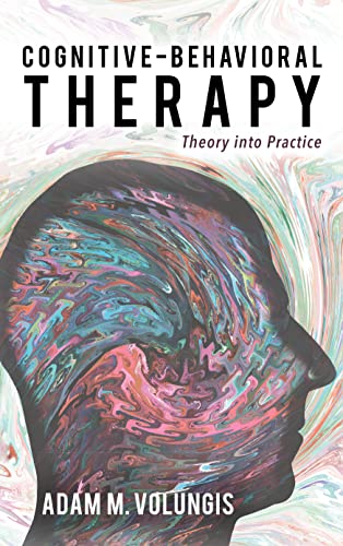 Cognitive-Behavioral Therapy: Theory into Practice view 2