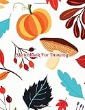 Sketchbook For Drawing: Large blank sketchbook for drawing, sketching, doodling or writing. 150 blank pages. 8.5x11 in drawing and painting journal, notebook workbook for art lover