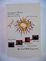 Jesus' healing heat: A Lutheran pastor's experiences with miraculous healings B0006R5YQW Book Cover