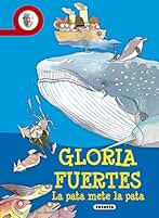 La pata mete la pata (Biblioteca Gloria Fuertes)