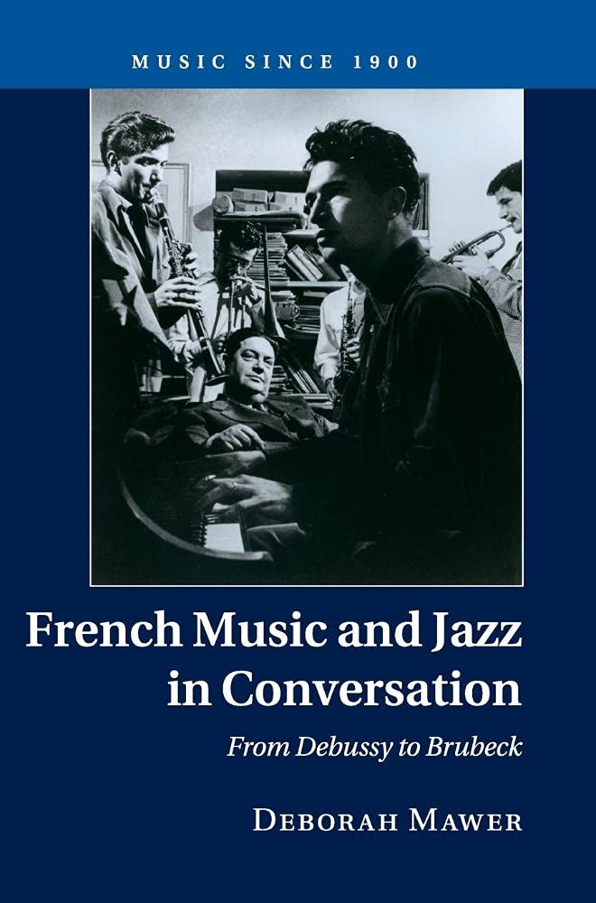 Musique française et jazz de Debussy à Brubeck livre essai musical