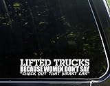 Sweet Tea Decals Lifted Trucks Because Women Don't Say Check Out That Smart Car - 8 3/4'x 2' - Vinyl Die Cut Decal/Bumper Sticker for Windows, Trucks, Cars, Laptops, Macbooks, Etc.