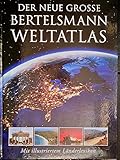  Der neue grosse Bertelsmann Weltatlas. Mit illustriertem Länderlexikon.