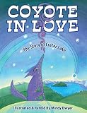 Coyote in Love: The Story of Crater Lake (English Edition)