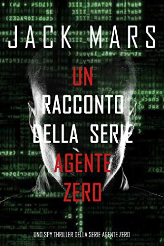 Jack Mars - Un racconto della serie Agente Zero (2020)