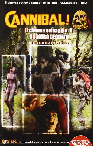 Cannibal! Il cinema di Ruggero Deodato