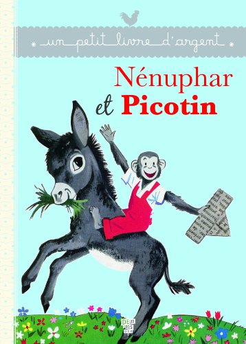 Télécharger Nénuphar et Picotin (Un petit livre d'argent) Gratuit