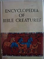 Encyclopedia of Bible Creatures B0007DLWWA Book Cover