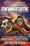 The Endangereds: Melting Point: An Action-Packed Adventure About an Animal Team Saving the Planet for Kids (Ages 8-12)