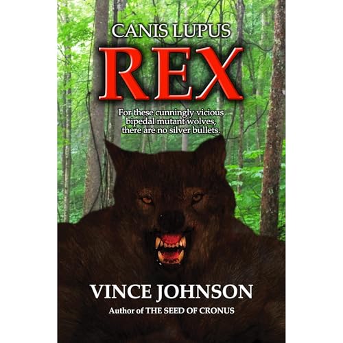 Canis Lupus REX Audiolibro Por Vince Johnson arte de portada