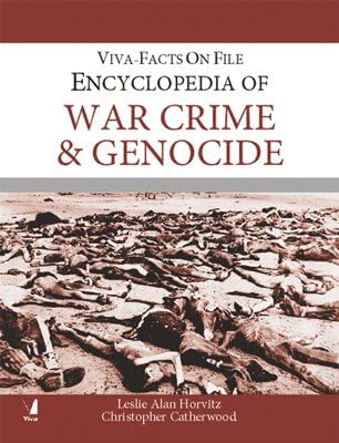 Viva - Facts on File: Encyclopedia of War Crimes &amp; Genocide : Leslie Alan Horvitz Christopher ...
