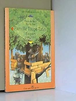 Famille Taupe-Tatin, toujours plus haut!