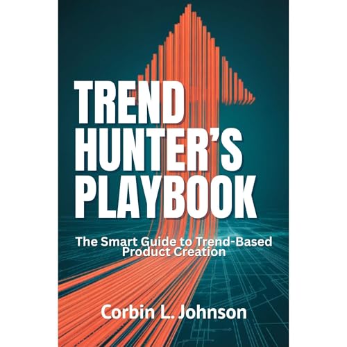 Trend Hunter&amp;rsquo;s Playbook (By Corbin Johnson) episode artwork