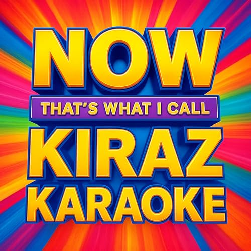 Page de couverture de Now that's what I call Kiraz Karaoke - 2025