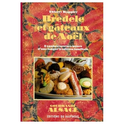 Bredele et gâteaux de Noël : Exquises saveurs issues d'une longue tradition familiale