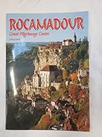 Rocamadour; Great Pilgrimage Centre 2907380311 Book Cover