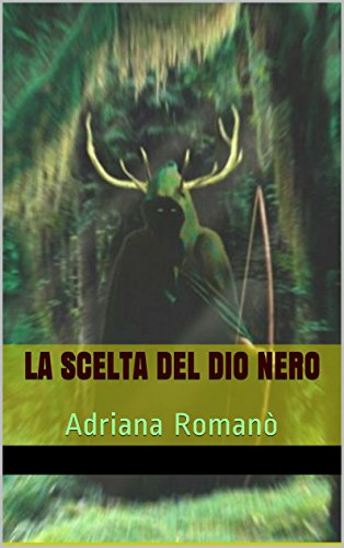 LA SCELTA DEL DIO NERO: Racconto del terrore LA SCELTA DEL DIO NERO: Racconto del terrore