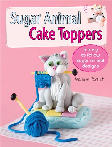 Sugar Animal Cake Toppers: 5 easy to follow sugar animal designs