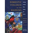 Domestic Violence at the Margins: Readings on Race, Class, Gender, and Culture