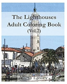 Paperback The Lighthouses : Adult Coloring Book Vol.2: Lighthouse Sketches for Coloring (Lighthouse Coloring Book Series) Book