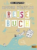 Kinder Künstler Reisebuch 3407795696 Book Cover