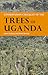 Conservation Checklist of the Trees of Uganda