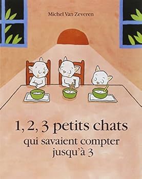 Pocket Book 1, 2, 3 petits chats: QUI SAVAIENT COMPTER JUSQU'A 3 [French] Book