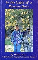 In the Light of a Distant Star: A Spiritual Journey Bringing the Unseen into the Seen B00410GK0Y Book Cover