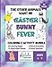 The Other Animals Want In! Easter Bunny Fever: Coloring, Maze & Puzzle Activity Book