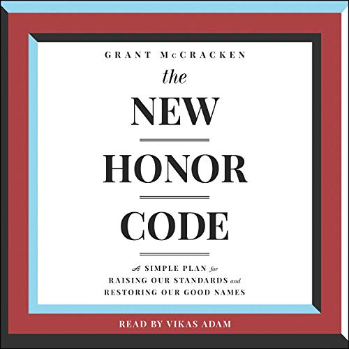 The New Honor Code by Grant McCracken episode artwork