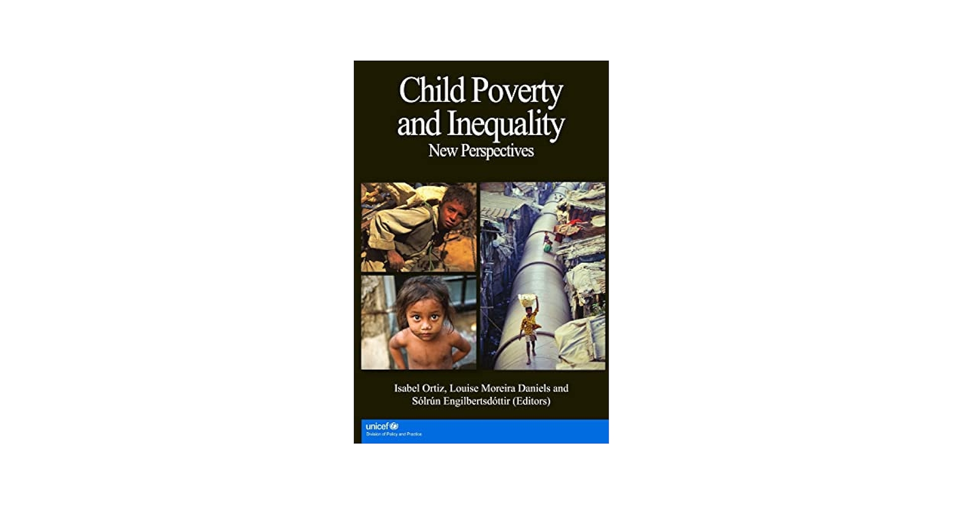Child Poverty and Inequality: New Perspectives: Ortiz