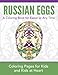 Russian Eggs: A Coloring Book for Easter or Any Time (Hands-On Art History)